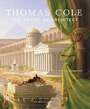 portada Thomas Cole: The Artist as Architect (en Inglés)