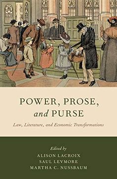 portada Power, Prose, and Purse: Law, Literature, and Economic Transformations (en Inglés)