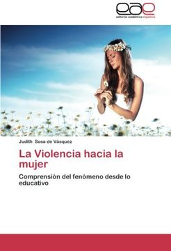 portada La Violencia hacia la mujer: Comprensión del fenómeno desde lo educativo