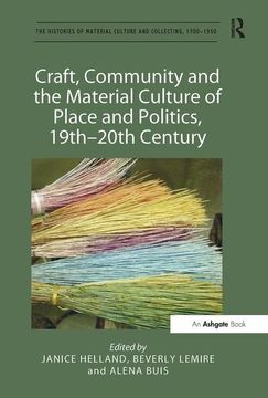 portada Craft, Community and the Material Culture of Place and Politics, 19th-20th Century (in English)