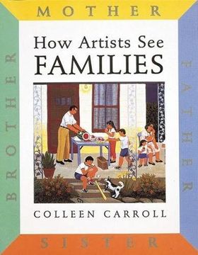 portada How Artists See: Families: Mother Father Sister Brother: Mother Father Brother Sister 