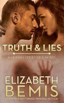 portada Truth & Lies: A Queen City Justice Novel (en Inglés)