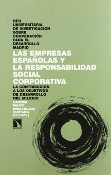 portada Las empresas españolas y la responsabilidad social corporativa : la contribución a los objetivos de desarrollo del milenio