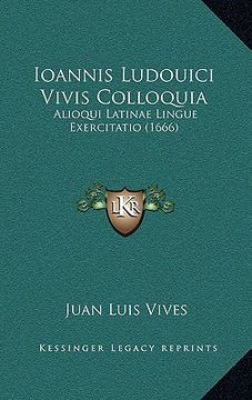 portada ioannis ludouici vivis colloquia: alioqui latinae lingue exercitatio (1666)