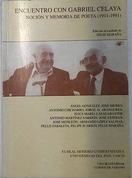 portada Encuentro con Gabriel Celaya Noción y Memoria del Poeta (1911 - 1991)
