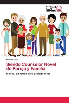 portada Siendo Counselor Novel de Pareja y Familia: Manual de Ayuda Para Principiantes