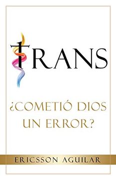 portada Trans:  Cometió Dios un Error?