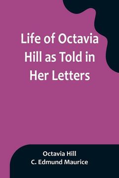 portada Life of Octavia Hill as Told in Her Letters (en Inglés)