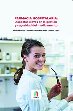 portada Farmacia Hospitalaria: Aspectos Claves en la Gestion y Seguridad del Medicamento (in Spanish)