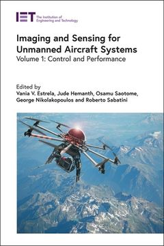 portada Imaging and Sensing for Unmanned Aircraft Systems: Control and Performance (Control, Robotics and Sensors) (en Inglés)