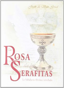 portada Rosa de serafitas, la - la sabiduria divina revelada