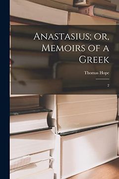 portada Anastasius; Or, Memoirs of a Greek: 2 (en Inglés)