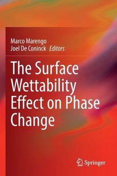 portada The Surface Wettability Effect on Phase Change (en Inglés)