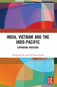 portada India, Vietnam and the Indo-Pacific: Expanding Horizons (in English)