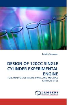 portada DESIGN OF 120CC SINGLE CYLINDER EXPERIMENTAL ENGINE: FOR ANALYSIS OF INTAKE SWIRL AND MULTIPLE IGNITION SITES