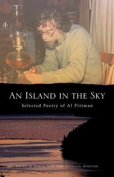 portada An Island in the Sky: Al Pittmans Selected Poetry