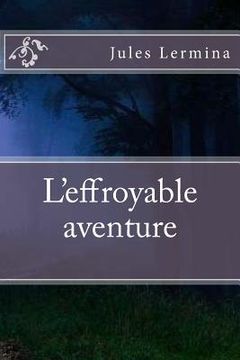 portada L'effroyable aventure (in French)