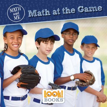 portada Math at the Game (Math and me (Look! Books ™)) 