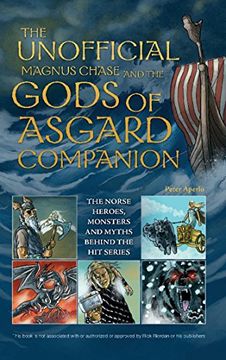 portada The Unofficial Magnus Chase and the Gods of Asgard Companion: The Norse Heroes, Monsters and Myths Behind the Hit Series