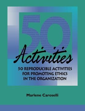 portada 50 Reproducible Activities for Promoting Ethics within the Organization