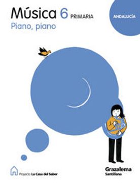 portada MUSICA PIANO PIANO 6 PRIMARIA LA CASA DEL SABER