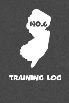 portada Training Log: New Jersey Training Log for tracking and monitoring your training and progress towards your fitness goals. A great tri (en Inglés)