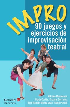 portada Impro: 90 Juegos y Ejercicios de Improvisación Teatral