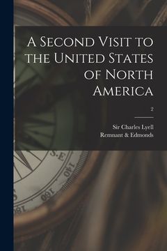 portada A Second Visit to the United States of North America; 2 (en Inglés)