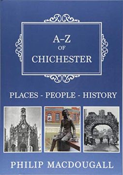 portada A-Z of Chichester: Places-People-History (en Inglés)