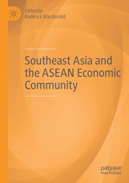 portada Southeast Asia and the ASEAN Economic Community (en Inglés)
