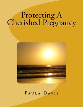 portada Protecting A Cherished Pregnancy