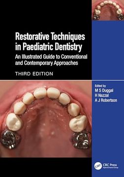 portada Restorative Techniques in Paediatric Dentistry: An Illustrated Guide to Conventional and Contemporary Approaches