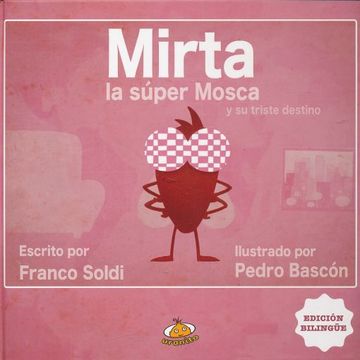 portada Mirta la Super Mosca y su Triste Destino (in Spanish)