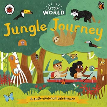 portada Little World: Jungle Journey: A Push-And-Pull Adventure (en Inglés)