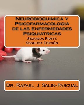 portada Neurobioquimica y Psicofarmacologia de las Enfermedades Psiquiatricas: Segunda Parte (en Inglés)