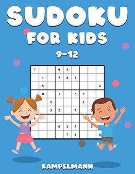 portada Sudoku for Kids 9-12: 200 fun Sudokus for Children Ages 9-12 - Includes Instructions and Solutions - Large Print (en Inglés)