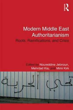 portada modern middle east authoritarianism: roots, ramifications and crisis (en Inglés)