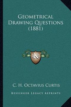 portada geometrical drawing questions (1881) (en Inglés)