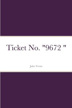 portada Ticket No. "9672 " (en Inglés)