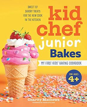 portada Kid Chef Junior Bakes: My First Kids Baking Cookbook (in English)