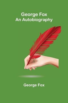 portada George Fox: An Autobiography 