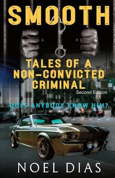 portada Smooth: Tales of a Non-Convicted Criminal (en Inglés)