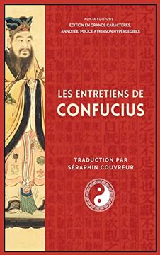 portada Les Entretiens de Confucius: Édition en Grands Caractères, Annotée, Police Atkinson Hyperlegible (in French)