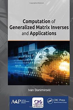 portada Computation of Generalized Matrix Inverses and Applications (en Inglés)
