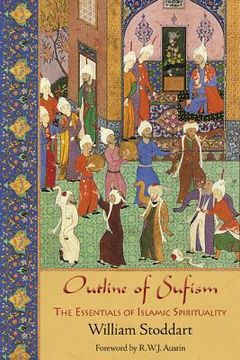portada Outline of Sufism: The Essentials of Islamic Spirituality (en Inglés)
