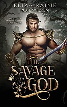 portada The Savage God: A Fated Mates Fantasy Romance (The Ares Trials) (en Inglés)