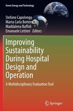portada Improving Sustainability During Hospital Design and Operation: A Multidisciplinary Evaluation Tool (Green Energy and Technology)