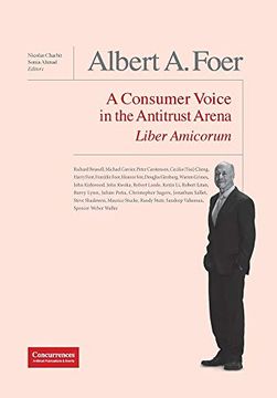 portada Albert a. Foer Liber Amicorum: A Consumer Voice in the Antitrust Arena (en Inglés)