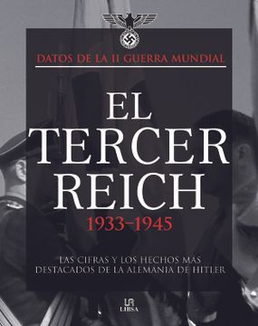 portada El Tercer Reich 1933-1945: Las Cifras y los Hechos mas Destacado s en la Alemania de Hitler (in Spanish)