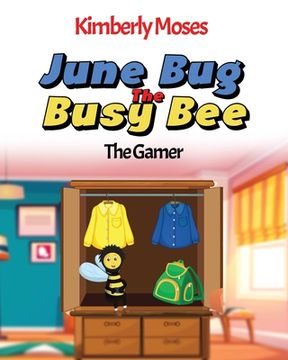 portada June Bug The Busy Bee (in English)